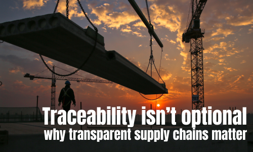 Traceability isn’t optional - why transparent supply chains matter